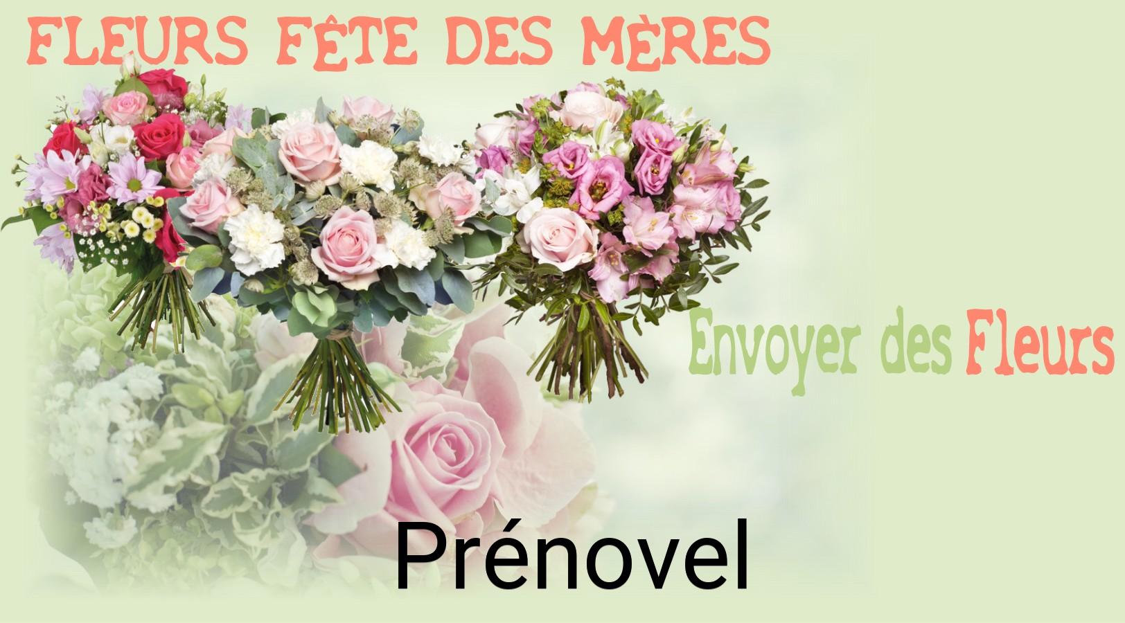 Bouquet de Fête des Mères livré à Prénovel
